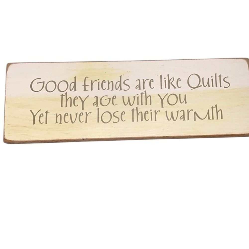 Good friends and quilts cute wooden sign